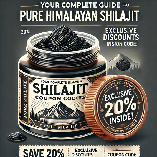 Your Complete Guide to Pure Himalayan Shilajit Coupon Codes
