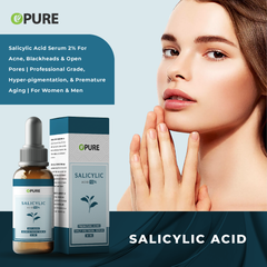 Opure's Salicylic Acid Serum 2% For Acne, Blackheads & Open Pores | Professional Grade, Hyper-pigmentation, & Premature Aging | For Women & Men | 30 ML